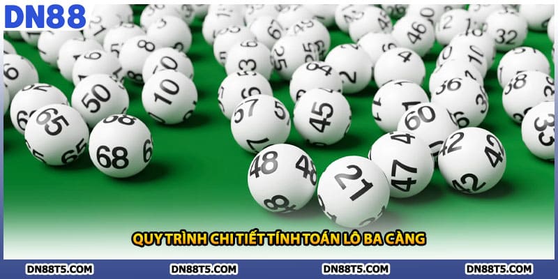 Quy trình chi tiết tính toán lô ba càng
